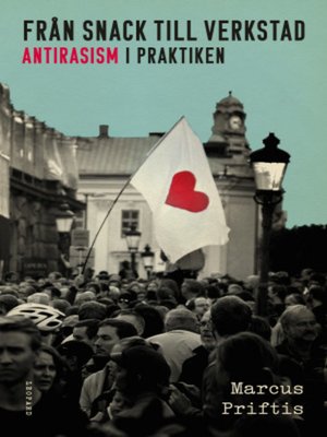 cover image of Från snack till verkstad - Antirasism i praktiken